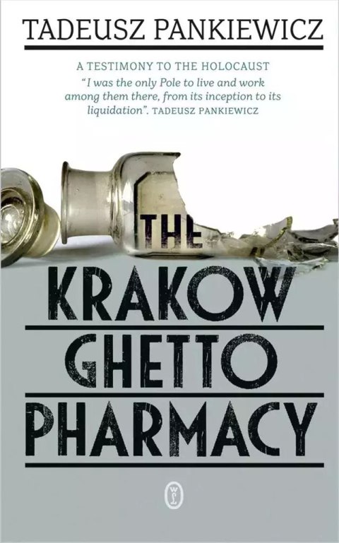 The Krakow Ghetto Pharmacy The Krakow Ghetto Pharmacy