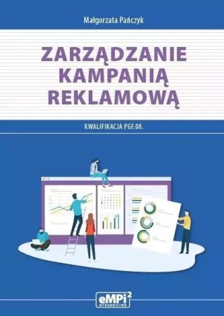 Zarządzanie kampanią reklamową. Kwalifikacja PGF.08.