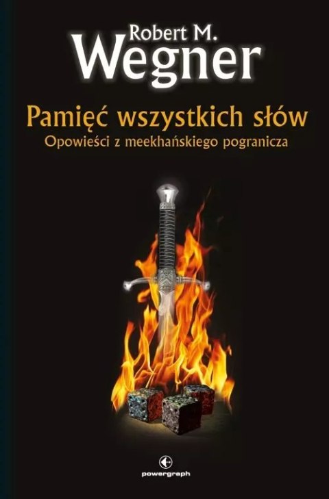 Opowieści z meekhańskiego pogranicza. Tom 4. Pamięć wszystkich słów Opowieści z meekhańskiego pogranicza. Tom 4. Pamięć wszystkich słów
