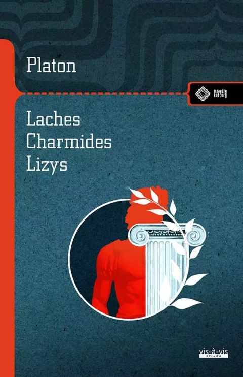 Laches. Charmides. Lyzis wyd. 2 Laches. Charmides. Lyzis wyd. 2