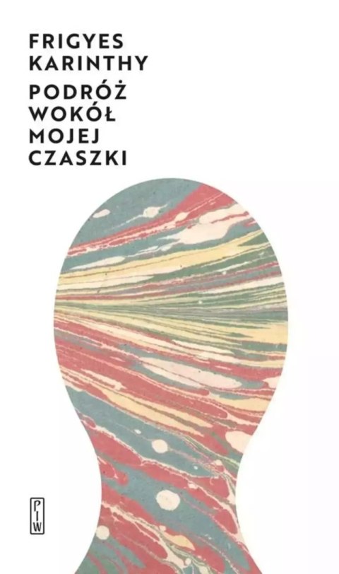 Podróż wokół mojej czaszki, wydanie 2 Podróż wokół mojej czaszki, wydanie 2