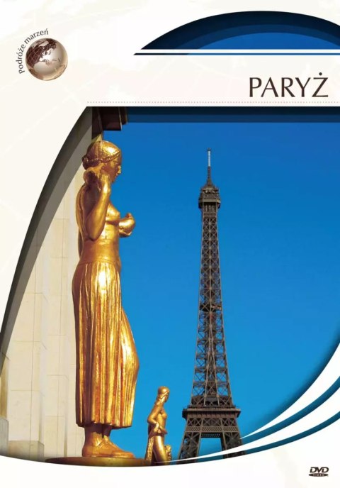 Podróże Marzeń. Paryż, DVD Podróże Marzeń. Paryż, DVD