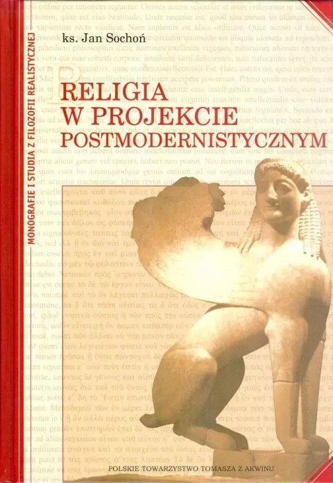 Religia w projekcie postmodernistycznym Religia w projekcie postmodernistycznym
