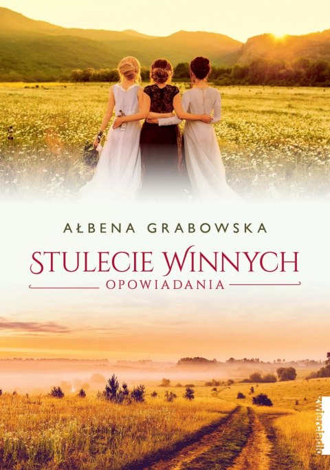 Stulecie Winnych. Opowiadania Stulecie Winnych. Opowiadania