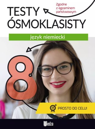 Testy ósmoklasisty. Język niemiecki