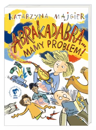 Abrakadabra... Mamy problem!