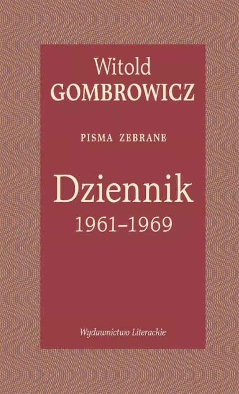 Dziennik 1961-1969. Pisma zebrane