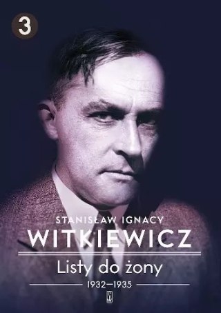 Listy do żony. Tom 3: 1932-1935