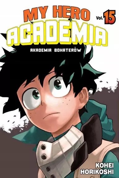 My Hero Academia. Tom 15 My Hero Academia. Tom 15