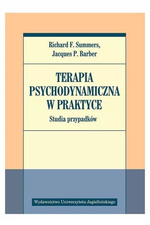Terapia psychodynamiczna w praktyce Terapia psychodynamiczna w praktyce