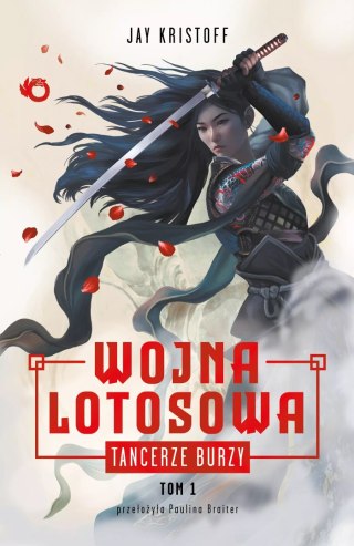 Wojna Lotosowa. Tom 1. Tancerze burzy