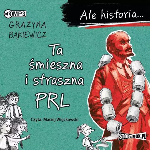 Ale historia... Ta śmieszna i straszna PRL. Audiobook Ale historia... Ta śmieszna i straszna PRL. Audiobook