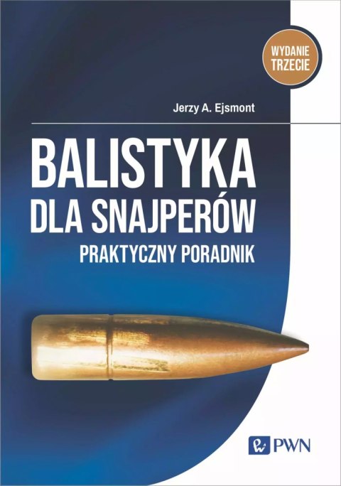 Balistyka dla snajperów. Praktyczny poradnik Balistyka dla snajperów. Praktyczny poradnik