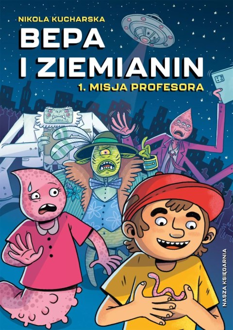 Bepa i Ziemianin. Tom 1. Misja profesora