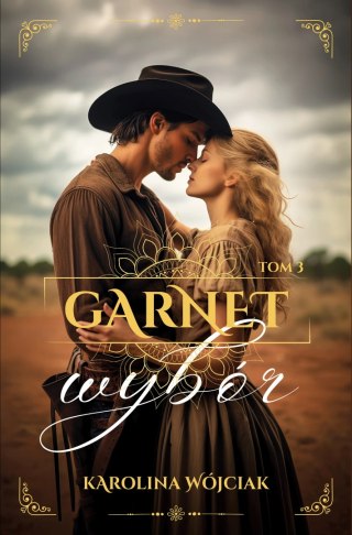 Garnet, tom 3. Wybór