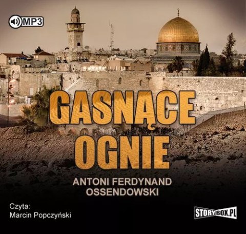 Gasnące ognie. Audiobook Gasnące ognie. Audiobook