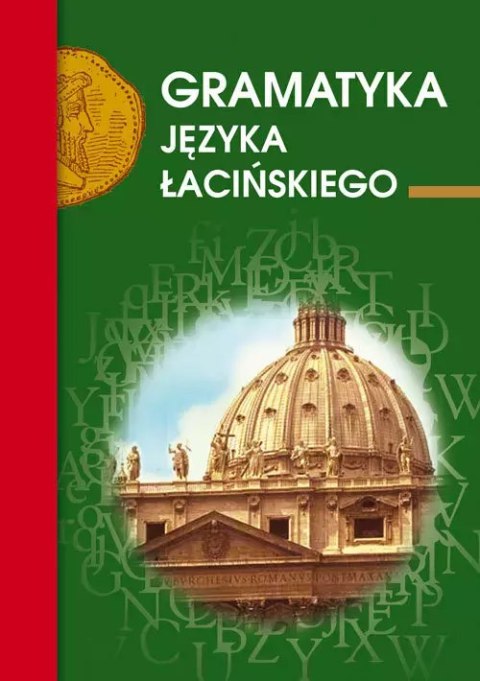 Gramatyka języka łacińskiego Gramatyka języka łacińskiego