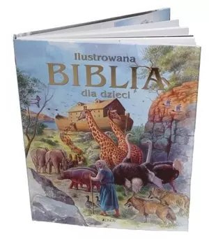 Ilustrowana Biblia dla dzieci Ilustrowana Biblia dla dzieci