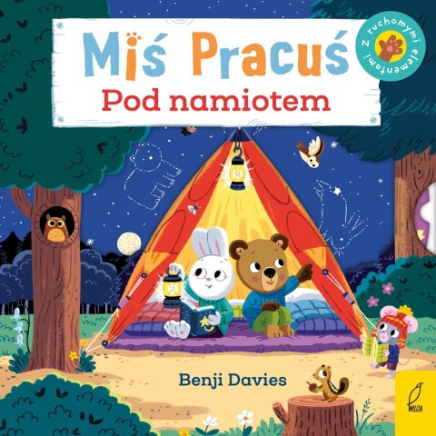 Miś Pracuś. Pod namiotem Miś Pracuś. Pod namiotem