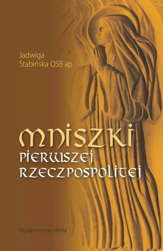 Mniszki pierwszej Rzeczpospolitej