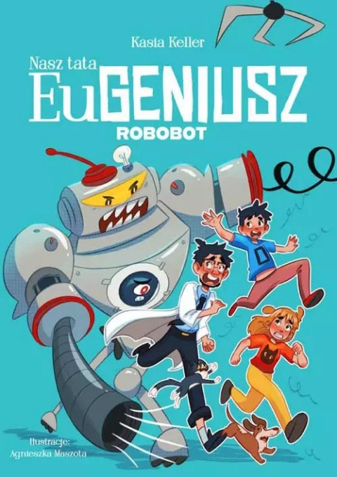 Nasz tata Eugeniusz. Robobot Nasz tata Eugeniusz. Robobot