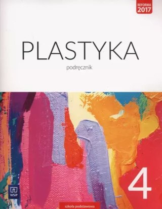 Plastyka. Podręcznik. Klasa 4. Szkoła podstawowa