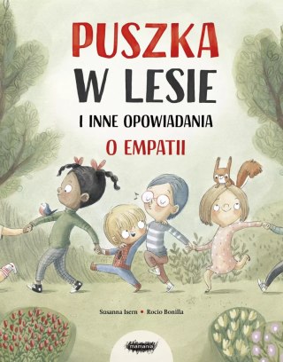 Puszka w lesie i inne opowiadania o empatii