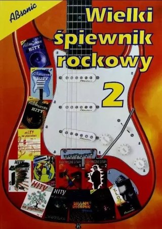 Wielki śpiewnik rockowy, część 2