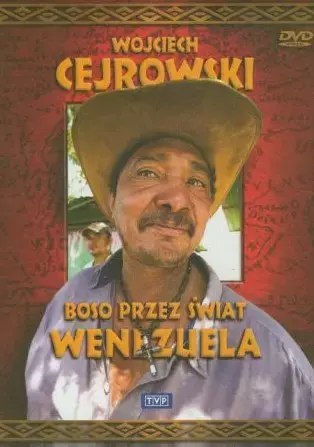 Wojciech Cejrowski. Boso przez świat. Wenezuela, DVD Wojciech Cejrowski. Boso przez świat. Wenezuela, DVD