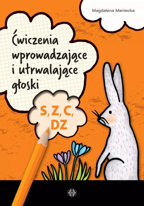 Ćwiczenia wprowadzające i utrwalające głoski S, Z, Ćwiczenia wprowadzające i utrwalające głoski S, Z,