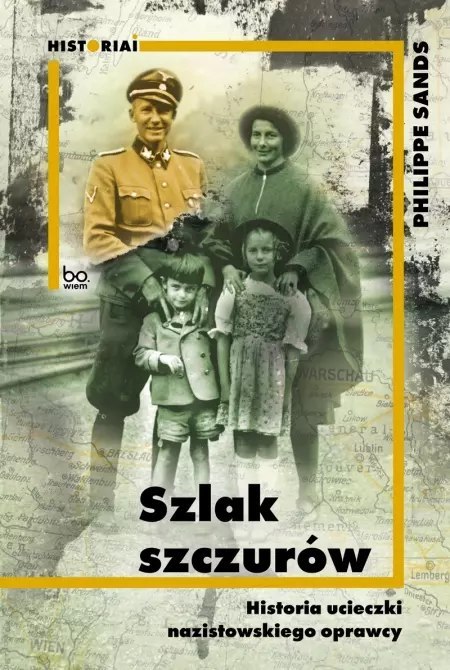 Szlak szczurów. Historia ucieczki nazistowskiego oprawcy Szlak szczurów. Historia ucieczki nazistowskiego oprawcy