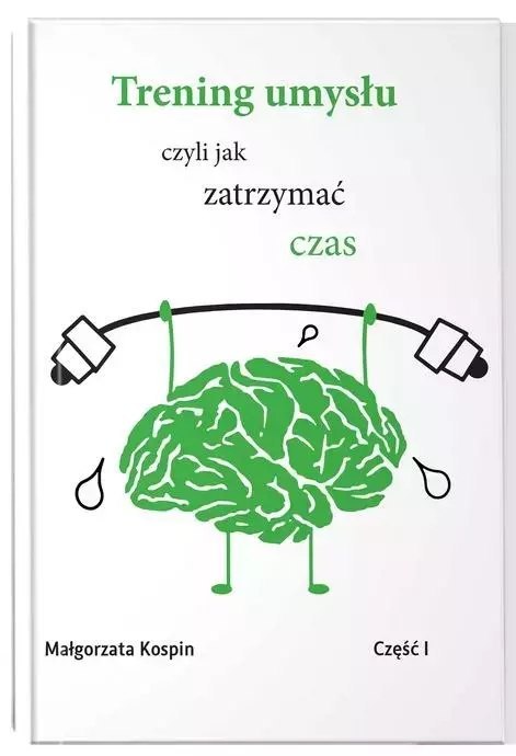 Trening umysłu, część 1