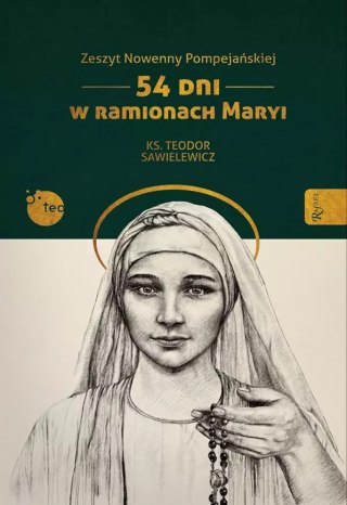 Zeszyt Nowenny Pompejańskiej. 54 dni w ramionach Maryi