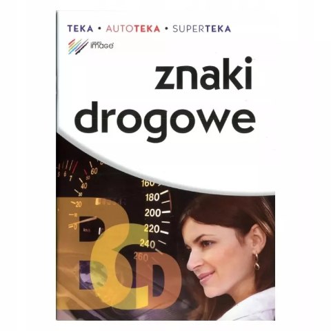 Znaki drogowe Znaki drogowe