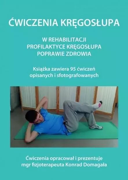 Ćwiczenia kręgosłupa Ćwiczenia kręgosłupa