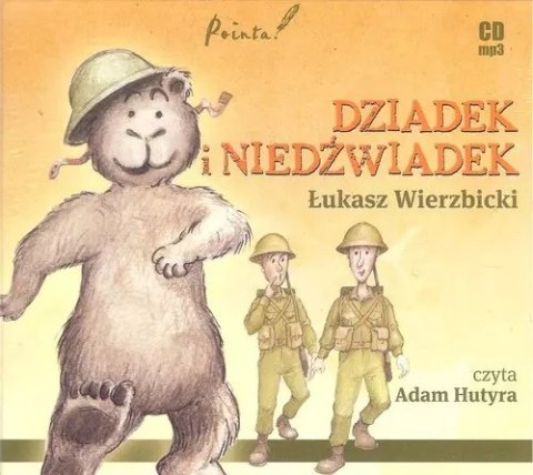 Dziadek i Niedzwiadek. Audiobook Dziadek i Niedzwiadek. Audiobook