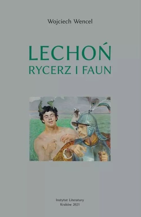 Lechoń. Rycerz i faun. Biografia poety Lechoń. Rycerz i faun. Biografia poety