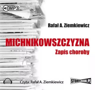 Michnikowszczyzna. Zapis choroby. Audiobook