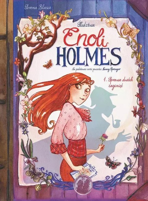 Śledztwa Enoli Holmes. Tom 1. Sprawa dwóch zaginięć Śledztwa Enoli Holmes. Tom 1. Sprawa dwóch zaginięć