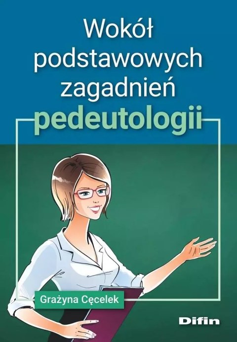 Wokół podstawowych zagadnień pedeutologii Wokół podstawowych zagadnień pedeutologii