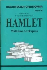 Biblioteczka Opracowań. „Hamlet" Williama Szekspira