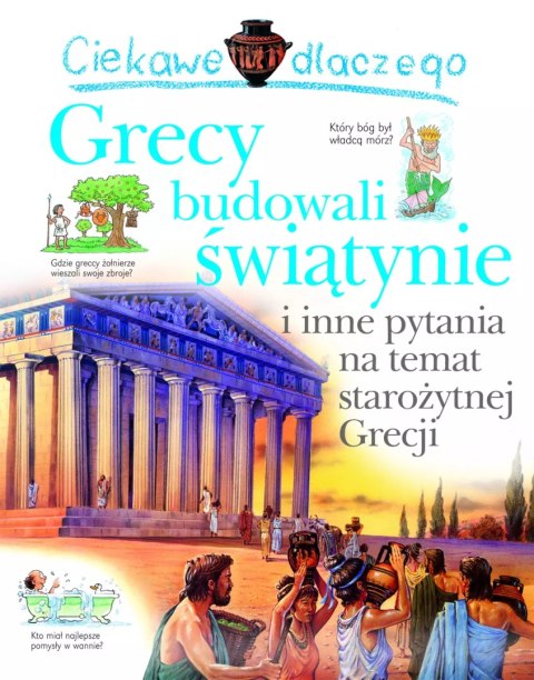 Ciekawe dlaczego grecy budowali świątynie Ciekawe dlaczego grecy budowali świątynie