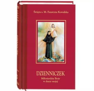 Dzienniczek. Miłosierdzie Boże w duszy mojej
