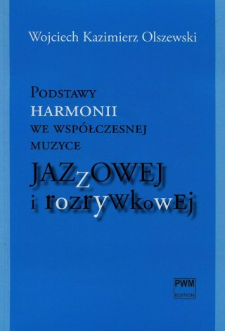 Podstawy harmonii we współczesnej muzyce jazzowej i rozrywkowej + CD