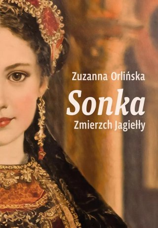 Sonka. Zmierzch Jagiełły