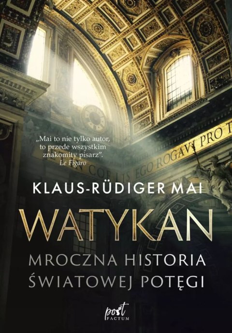 Watykan. Mroczna historia światowej potęgi Watykan. Mroczna historia światowej potęgi