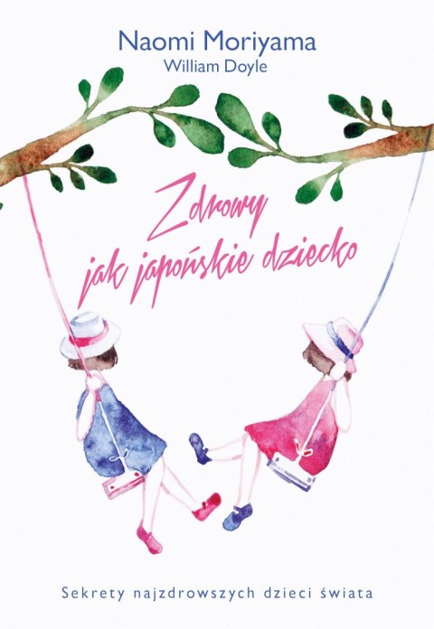 Zdrowy jak japońskie dziecko Zdrowy jak japońskie dziecko