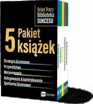 Brian Tracy Biblioteka Sukcesu - Pakiet A. PAKIET 5 książek: Strategia biznesowa, Przywództwo, Motywowanie, Delegowanie&Kontrolo
