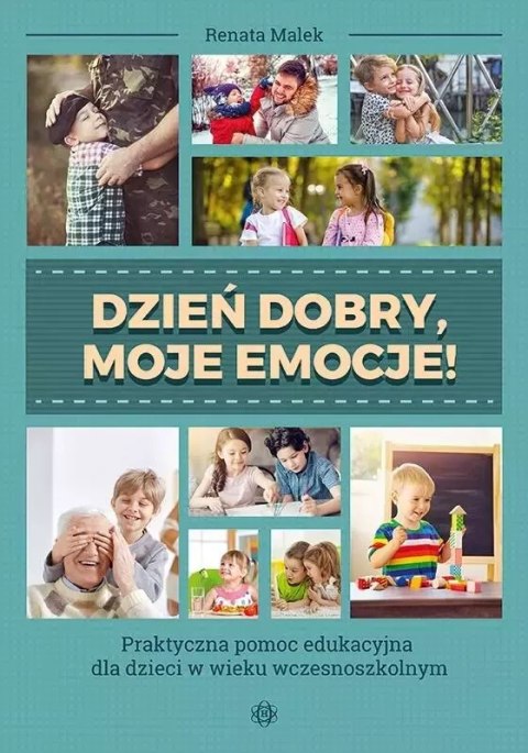 Dzień dobry, moje emocje! Dzień dobry, moje emocje!