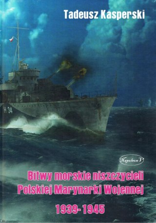 Bitwy morskie niszczycieli Polskiej Marynarki Wojennej 1939-1945